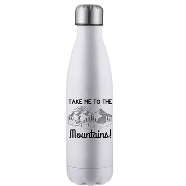 Hiking Take Me To The Mountains Stainless Steel Water Bottle